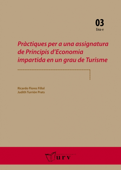 Pràctiques per a una assignatura de Principis d'Economia impartida en un grau de Turisme