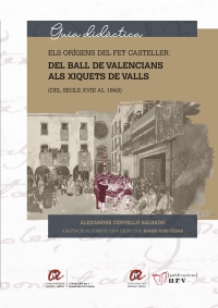 Els orígens del fet casteller: del ball de valencians als Xiquets de Valls