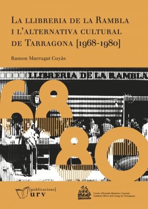 La llibreria de la Rambla i l'alternativa cultural de Tarragona (1968-1980)