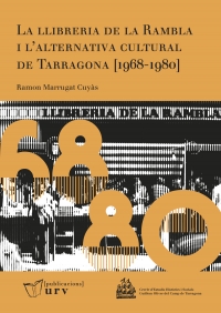 La llibreria de la Rambla i l'alternativa cultural de Tarragona (1968-1980)