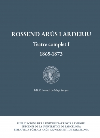 Es publica el primer volum del Teatre complet de Rossend Arús i Arderiu