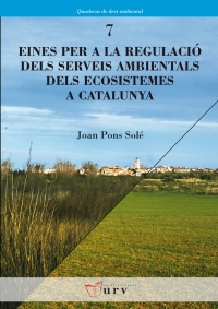 Presentació del llibre "Eines per a la regulació dels serveis ambientals dels ecosistemes a Catalunya"