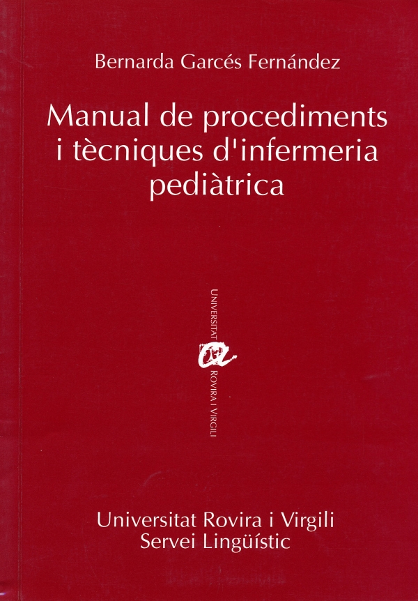 Manual de procediments i tècniques d’infermeria pediàtrica