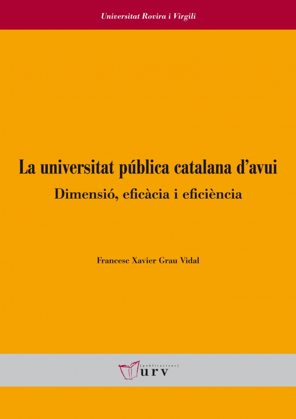 La universitat pública catalana d'avui: dimensió, eficàcia i eficiència